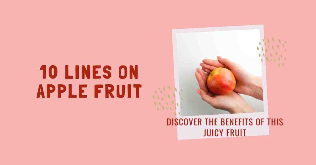 10 Lines on Apple Fruit