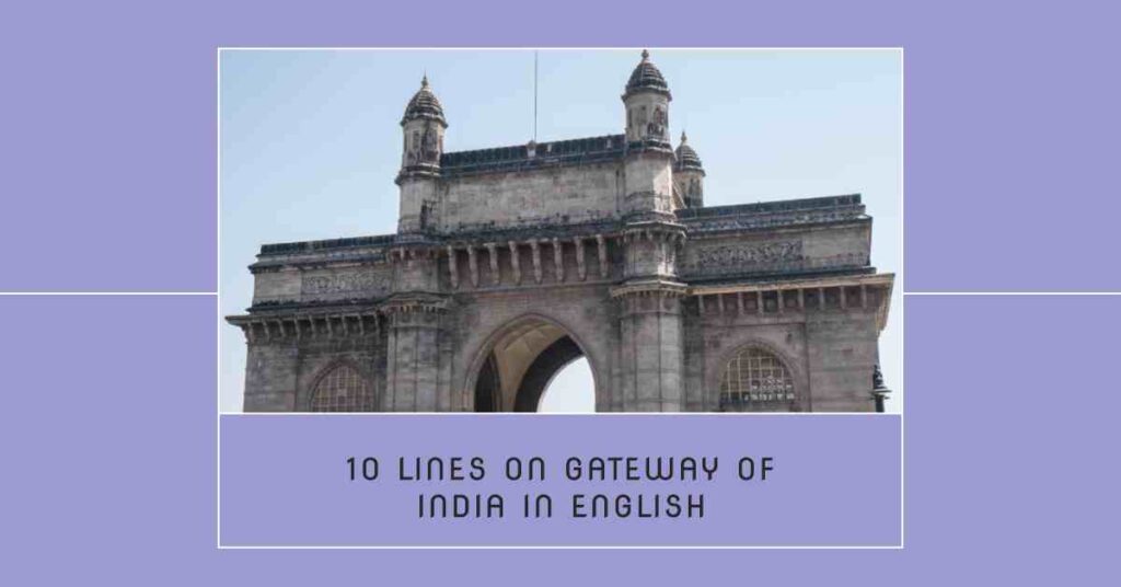 5 Lines on Gateway of India in English