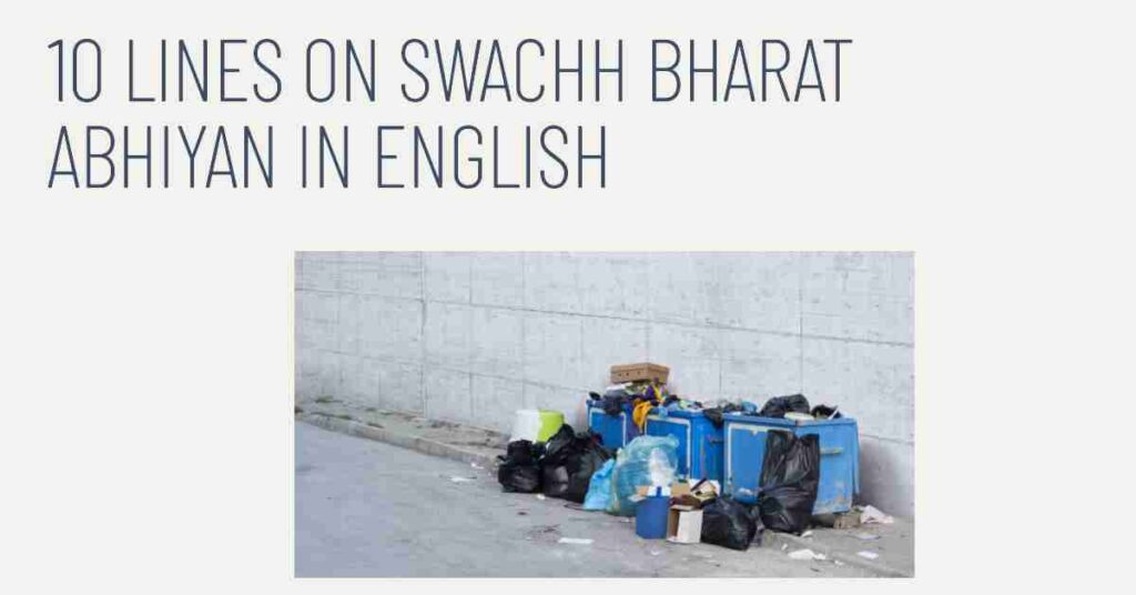 10 Lines on Swachh Bharat Abhiyan in English