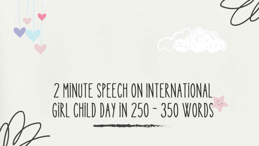 2 Minute Speech on International Girl Child Day