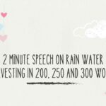 2 Minute Speech on Rain Water Harvesting in 200, 250 and 300 Words