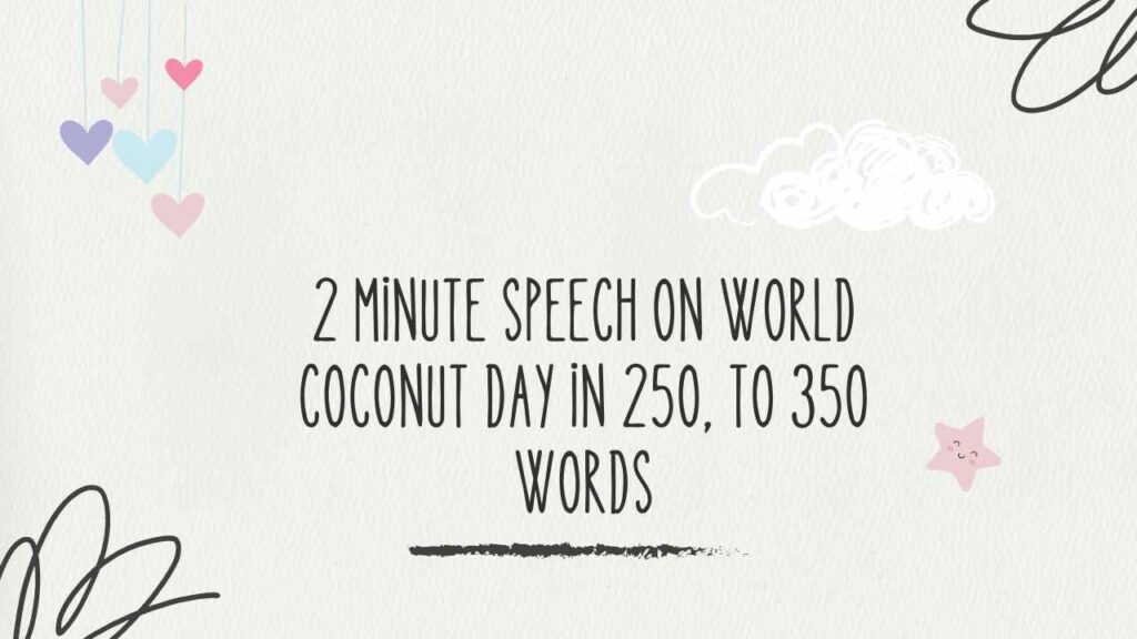 2 Minute Speech on World Coconut Day