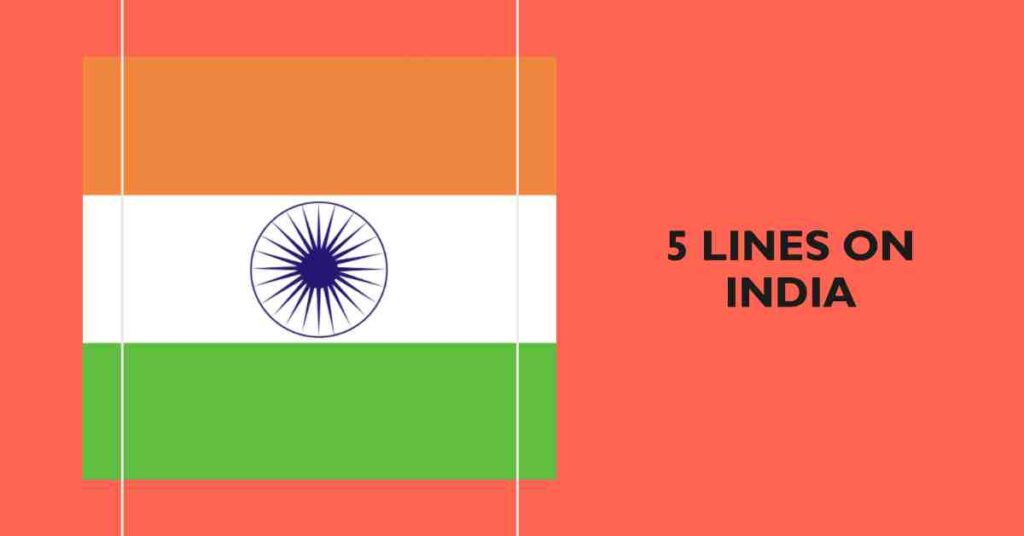 5 Lines on India