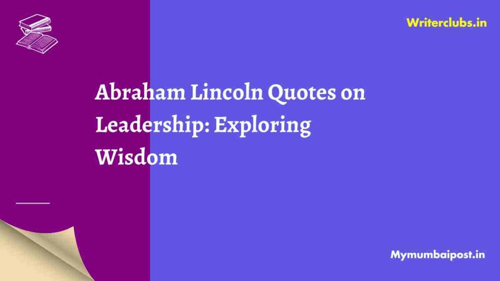 Abraham Lincoln Quotes for Leadership