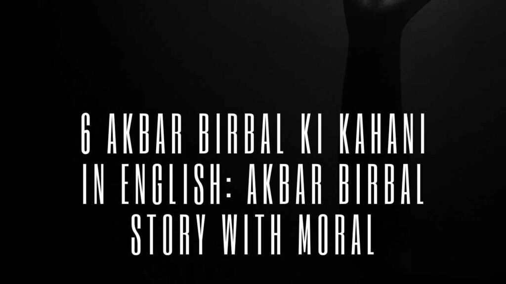 Akbar Birbal Ki Kahani in English
