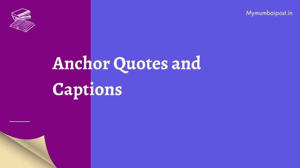 Anchor Quotes and Captions