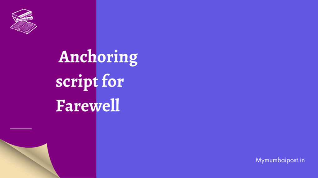 Anchoring script for farewell