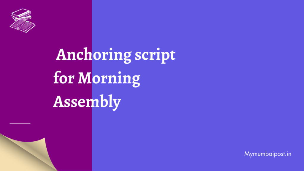 Morning Assembly Anchoring script