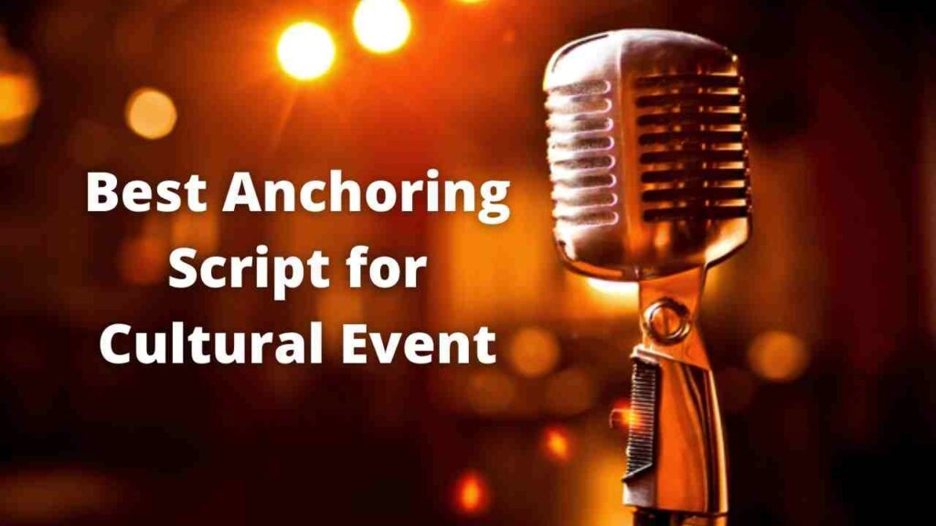 Anchoring script for cultural event