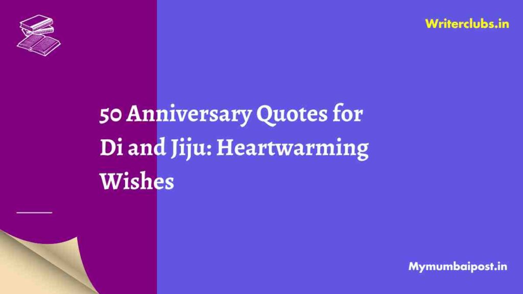 Anniversary Quotes for Di and Jiju