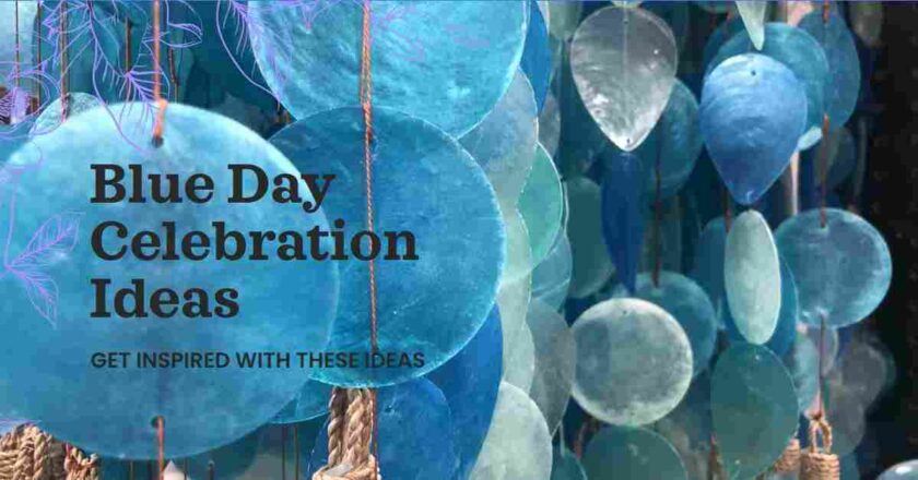 Blue Day Celebration Ideas Themes for Unforgettable Festivities