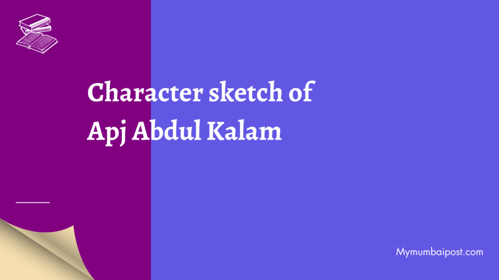 Apj Abdul Kalam Character Sketch
