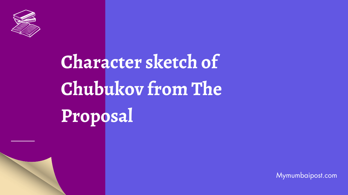 Character sketch of lomov  EduRev Class 10 Question