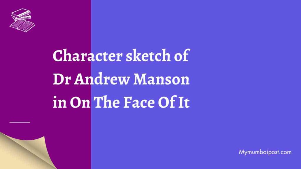 Character Sketch of Dr Andrew Manson