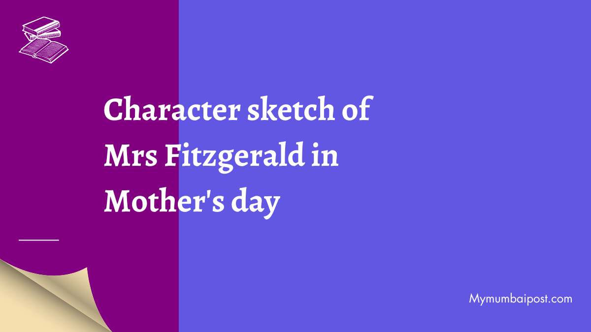 write the character sketch of mrs fitzgerald  Brainlyin