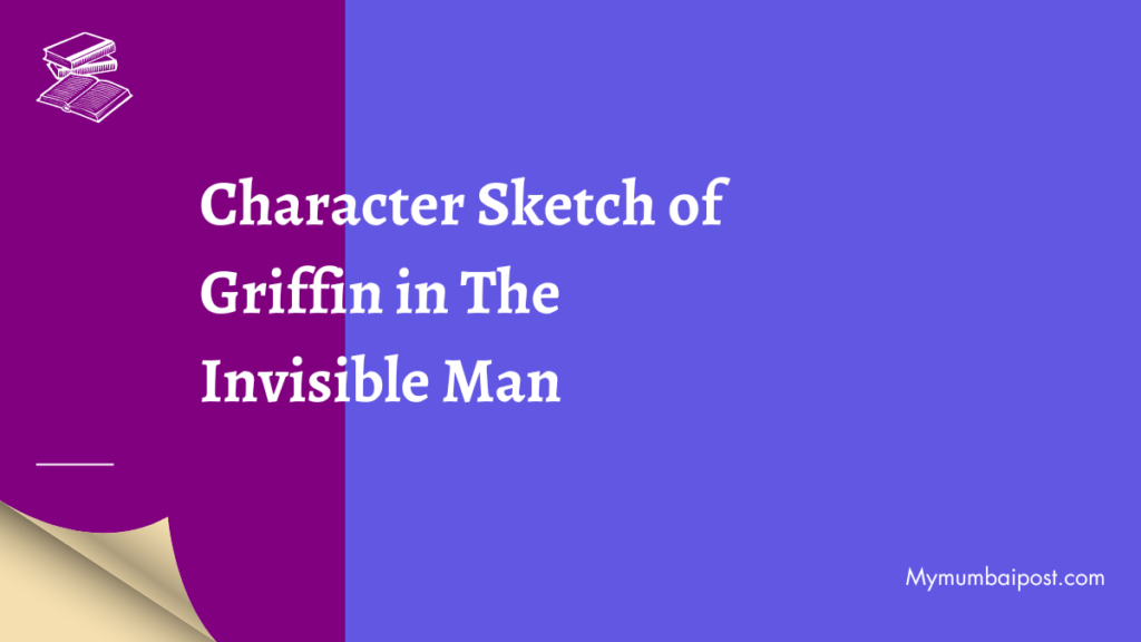 Character Sketch of Griffin in The Invisible Man Thumbnail