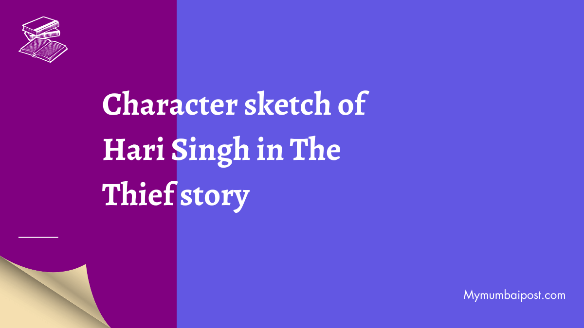 character sketch of hari singh class10 the thief story  YouTube