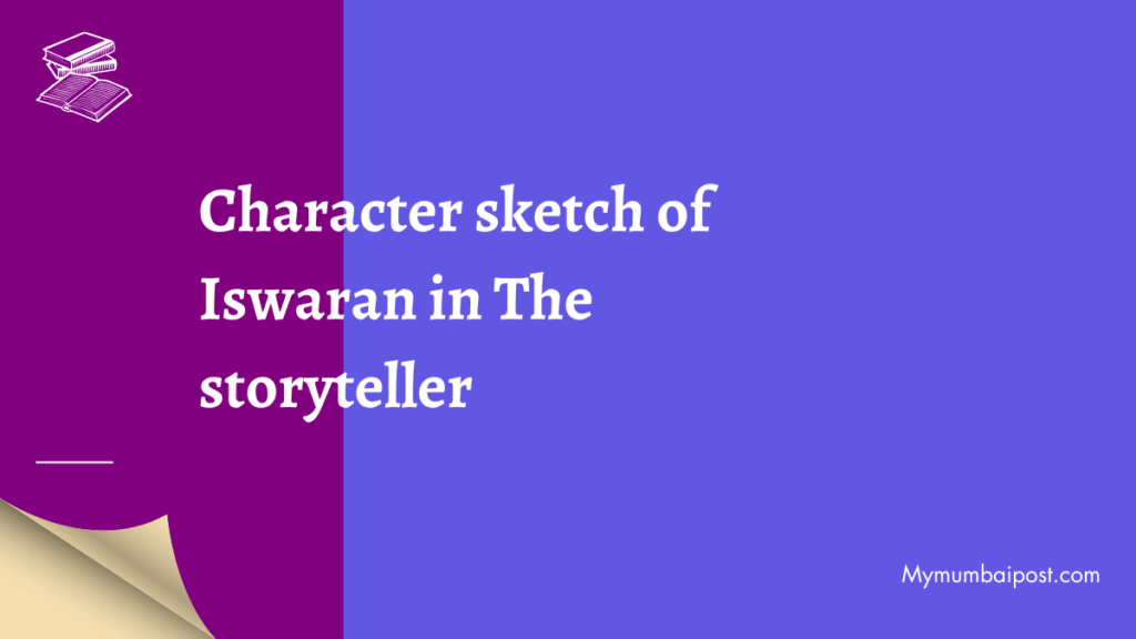 Character sketch of Iswaran in The storyteller thumbnail