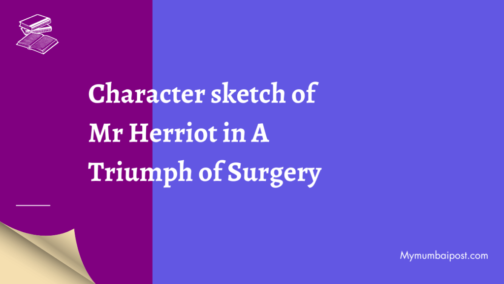 Character sketch of Mr Herriot in A Triumph of Surgery thumbnail
