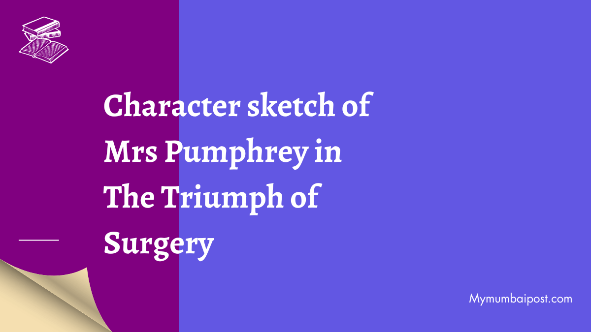 Character Sketch of Mrs Pumphrey l A Triumph of Surgery l Footprints  without feet l English l  YouTube