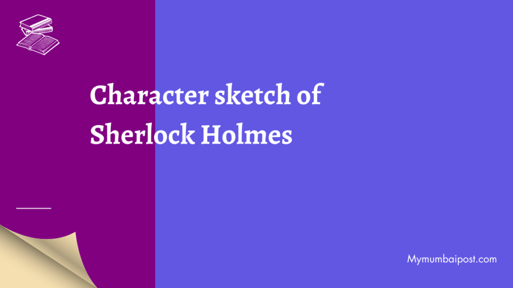 Sherlock Holmes character sketch
