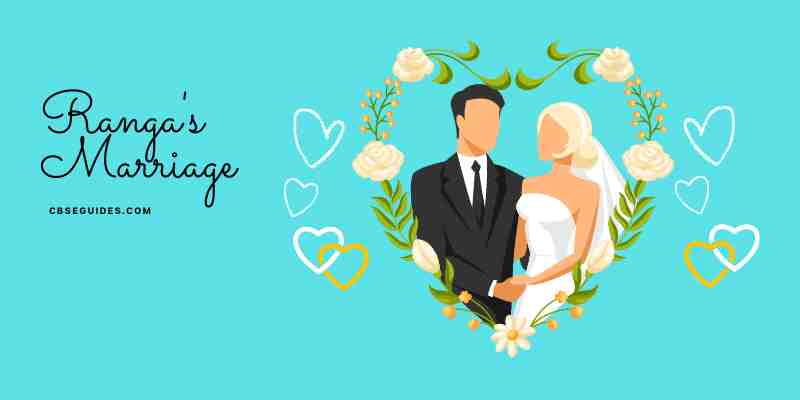 GIVE THE CHARACTER TRAIT OF RANGA  English  Rangas Marriage  11739021   Meritnationcom