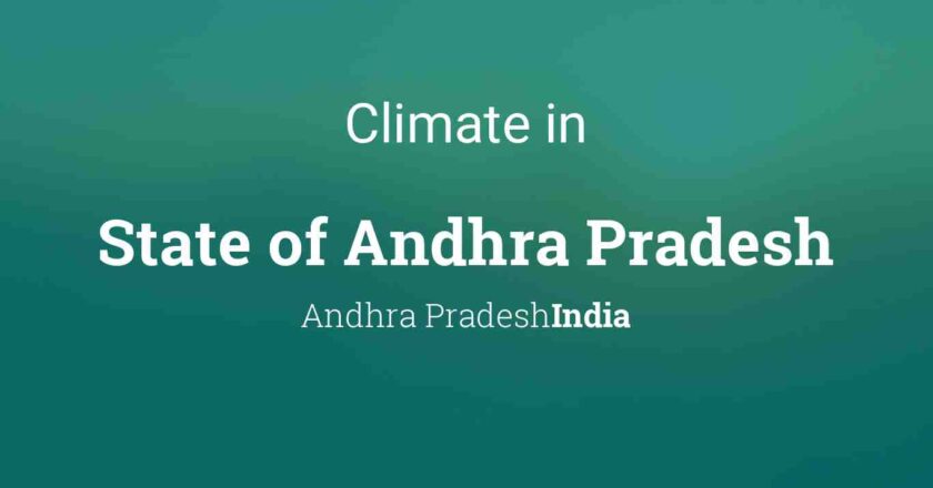 Exploring the Diverse Climate of Andhra Pradesh