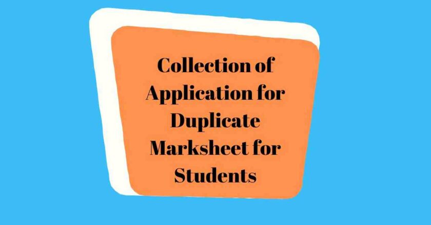 Collection of Application for Duplicate Marksheet for Students