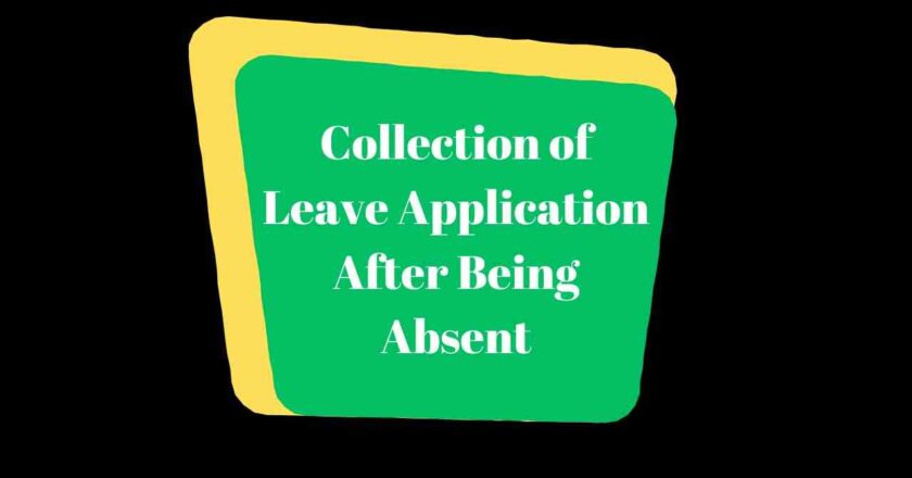 Collection of Leave Application After Being Absent