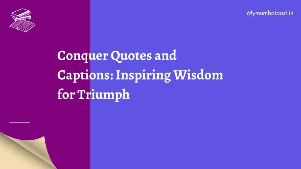 Conquer Quotes and Captions