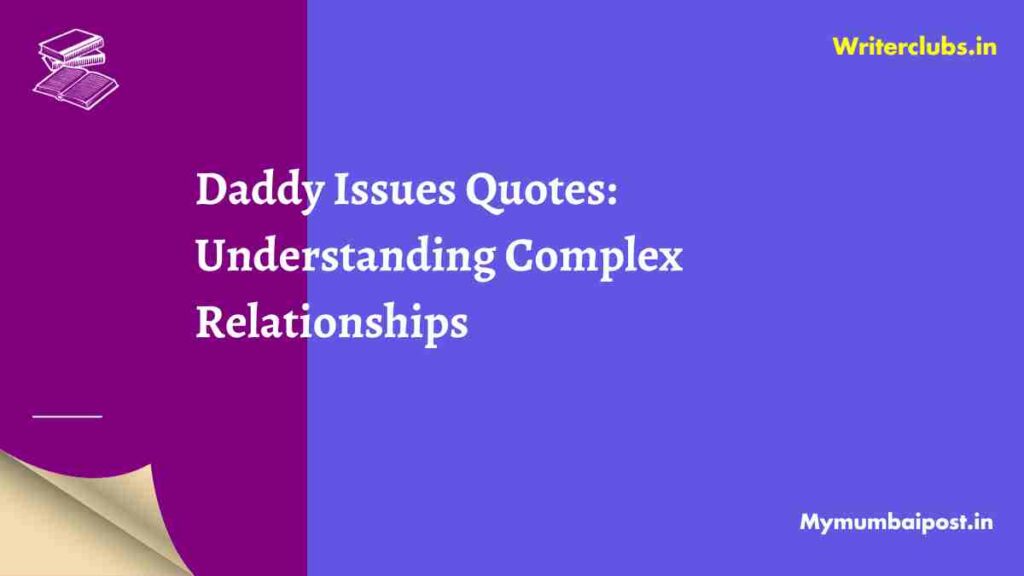 Daddy Issues Quotes