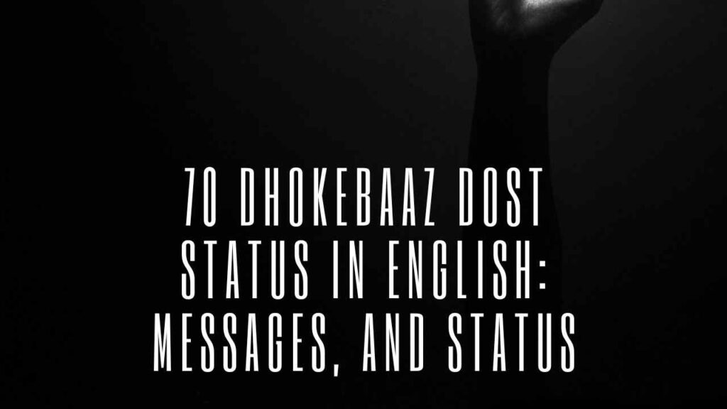 Dhokebaaz Dost Status in English