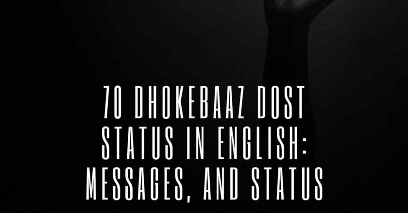 70 Dhokebaaz Dost Status in English: Messages, and Status