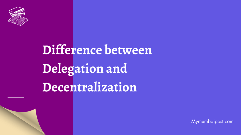 Difference between Delegation and Decentralization poster
