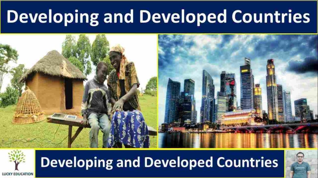 Difference between Developed and Developing Countries