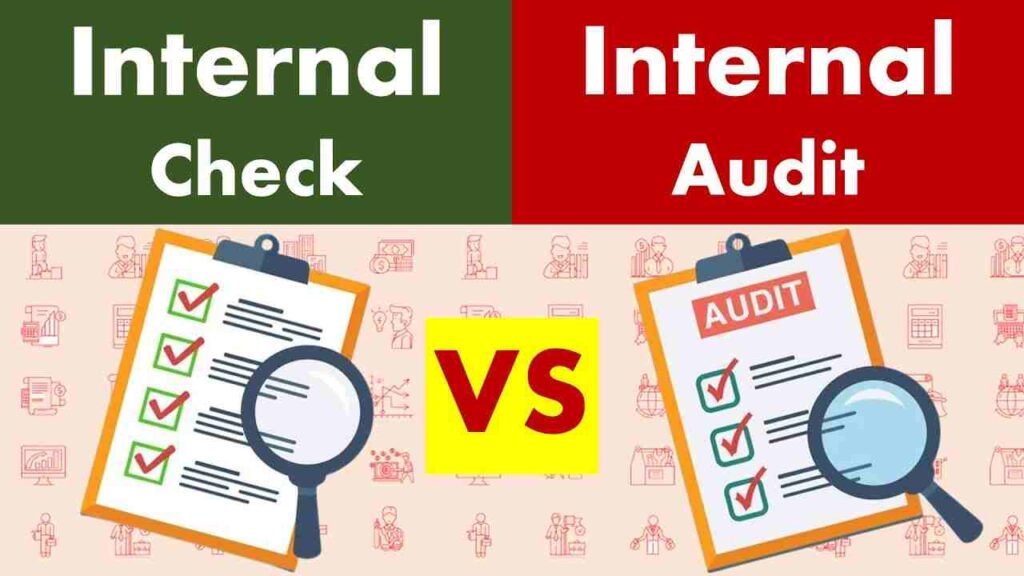 Difference between Internal Check and Internal Audit