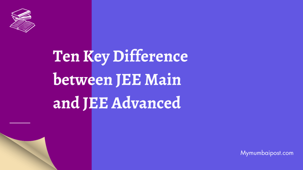 Difference between JEE Main and JEE Advanced poster