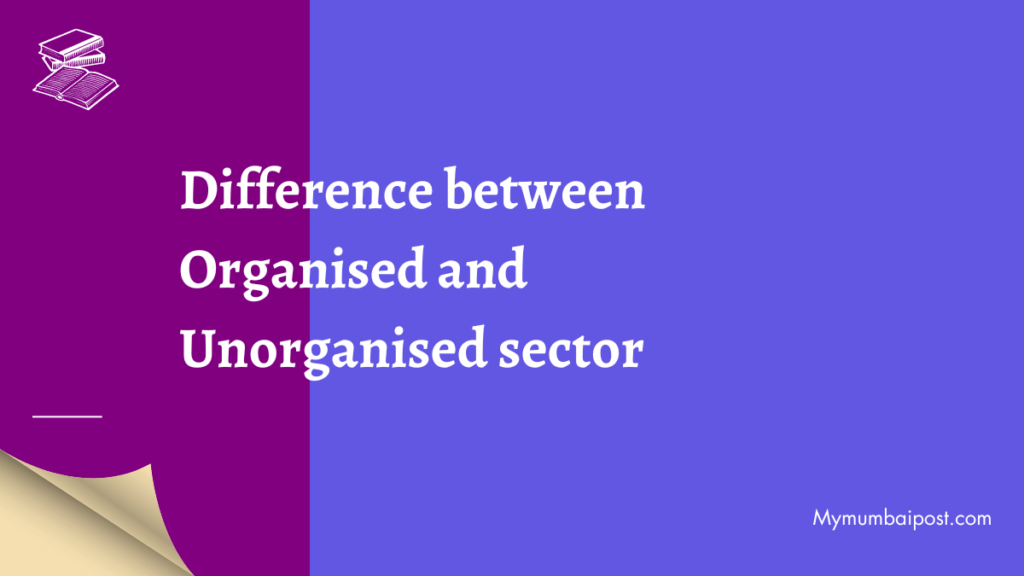Discover Key Difference between Organised and Unorganised sector poster