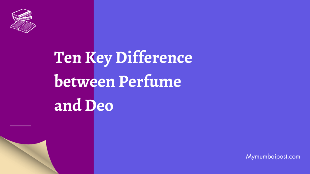 Difference Between Perfume and Deo poster