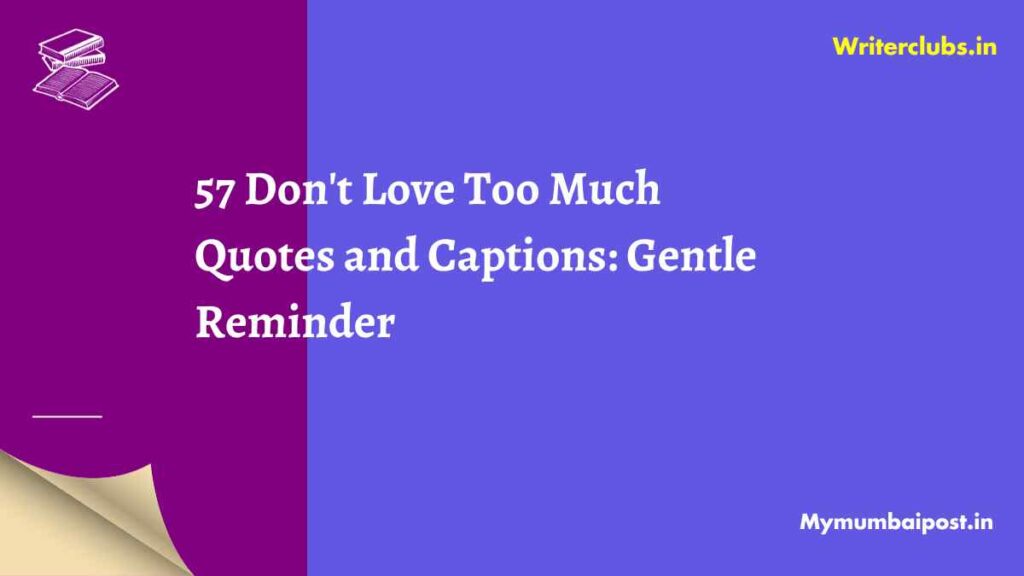 Don't Love Too Much Quotes thumbnail