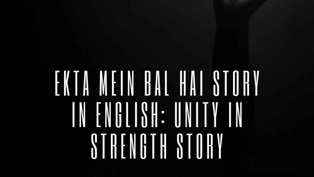 Ekta Mein Bal Hai Story