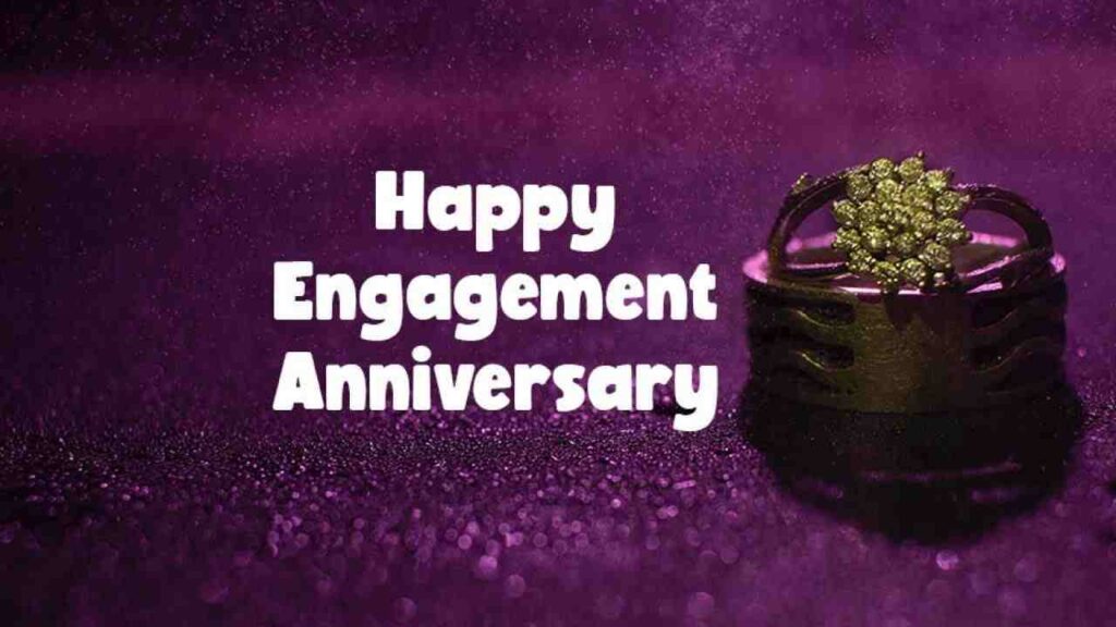 Engagement Anniversary wishes