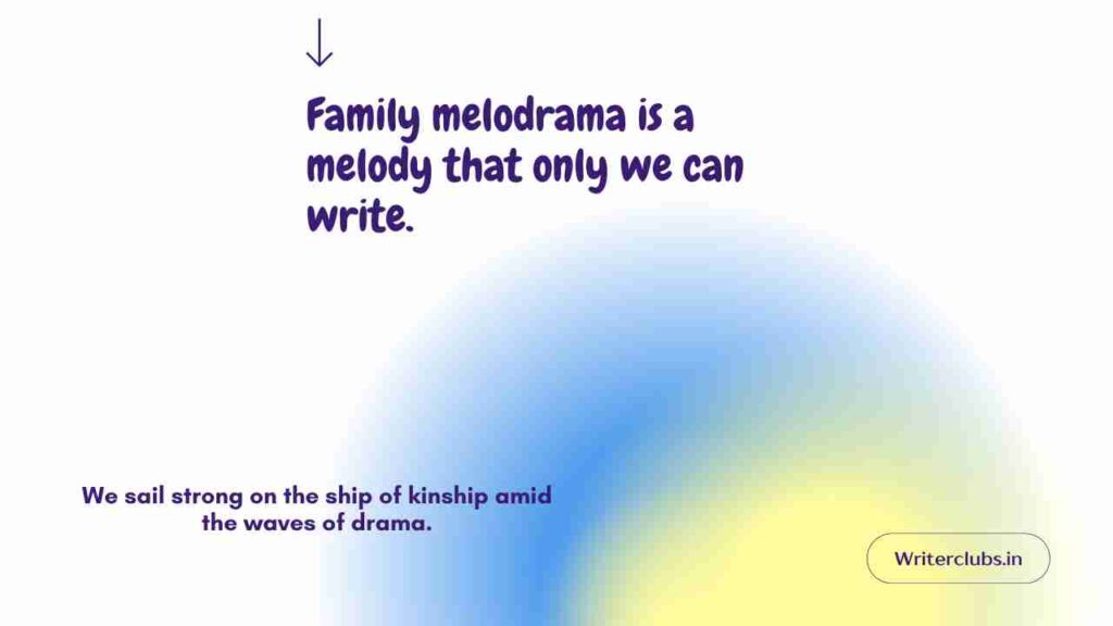 Family Drama Quotes