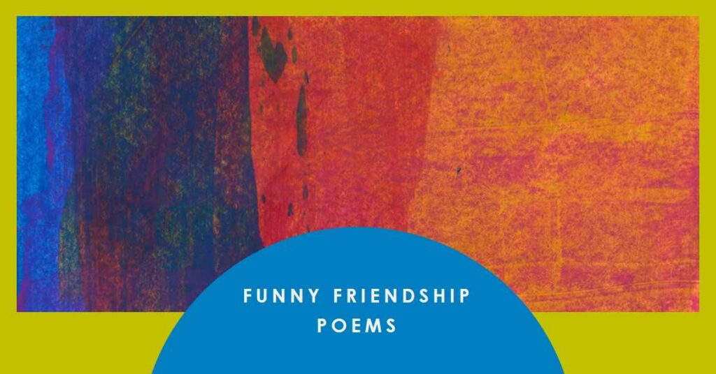 Funny Friendship Poems thumbnail