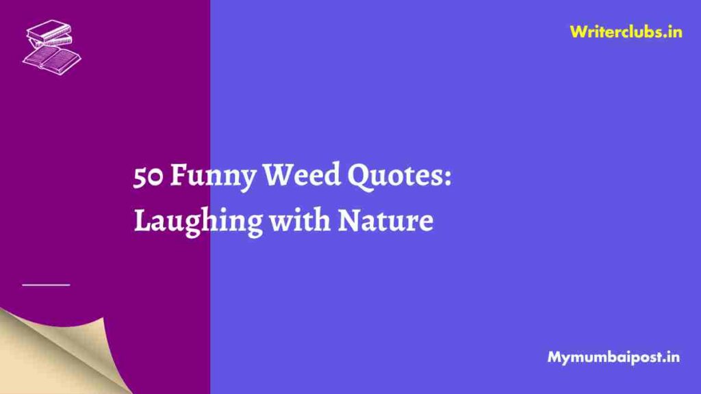 Funny Weed Quotes and Captions