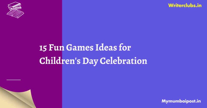 15 Fun Games Ideas for Children’s Day Celebration