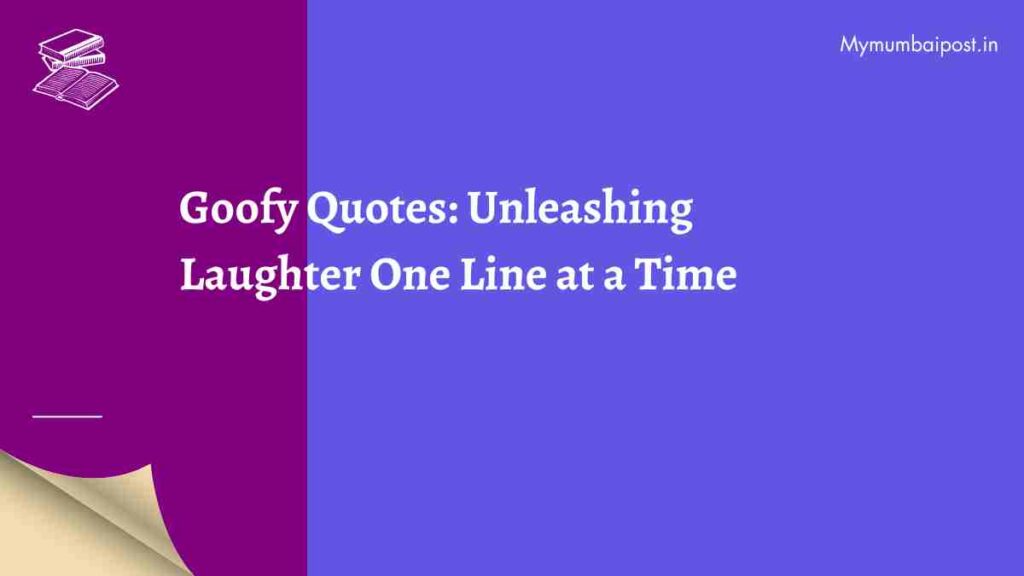 Goffy Quotes