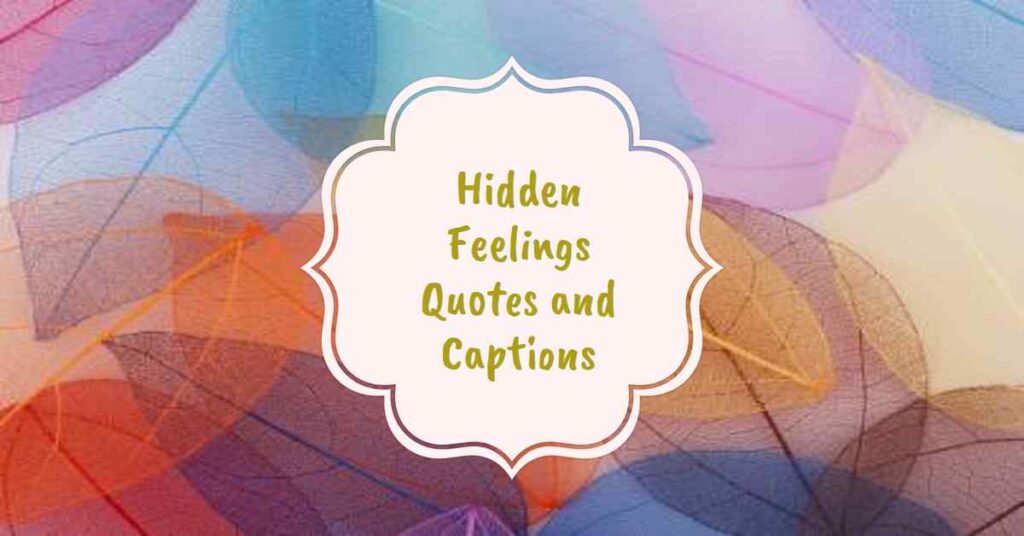 Hidden Feelings Quotes and Captions Thumbnail