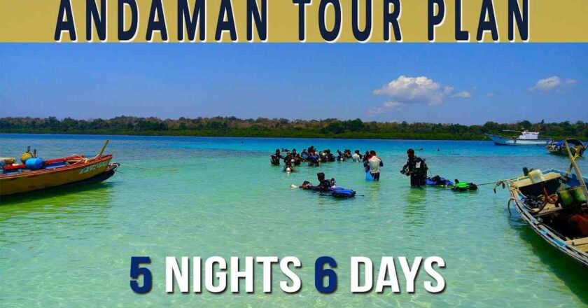 Travel Guide: How to reach Andaman By Air and Seaways