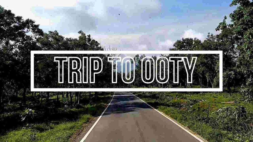 How to reach OOTY